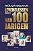 Levenslessen van 100-jarigen 2 (Dutch Edition)