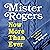 Mister Rogers – Now, More Than Ever by Dennis Scott