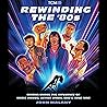 Rewinding The ’80...