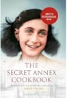 The Secret Annex Cookbook by Betty S. Robinson