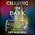 Chasing the Dark: A 140-Year Investigation of Paranormal Activity