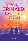 Les heures fragiles