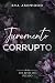 Juramento Corrupto (Los Reyes del Pecado nº 3) (Spanish Edition)