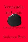 Book cover for Venezuela in Crisis: Socialist Perspectives