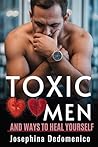 Toxic Men: And Wa...
