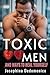 Toxic Men: And Ways To Heal Yourself