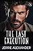 The Last Execution by Jerrie Alexander The Last Execution by Jerrie Alexander