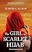 The Girl in Scarlet Hijab: ...