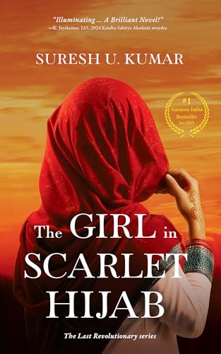 The Girl in Scarlet Hijab: The Last Revolutionary Series (Kindle Edition)