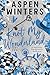 Knot My Wonderland: Part Tw...