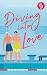 Diving into Love: Eine Gay Sports Romance über Forbidden Lovers und prickelnde Rivalität (German Edition)