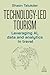 Technology-Led Tourism: Leveraging AI, Data and Analytics in Travel