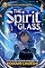 Rick Riordan Presents: The Spirit Glass