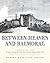 Between Heaven and Balmoral by Robert Ratcliffe Taylor