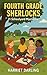 THE FOURTH GRADE SHERLOCKS:...