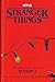 Stranger Things: The Comple...