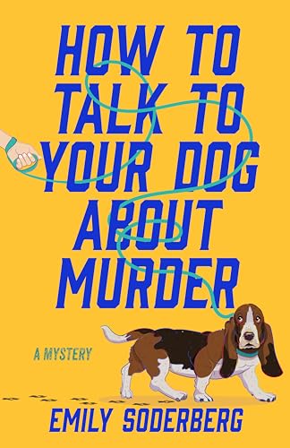 How to Talk to Your Dog About Murder (Paperback)