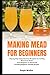 Making Mead for Beginners: ...