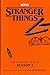 Stranger Things by The Duffer Brothers