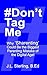 #Don't Tag Me by J.L. Sterling