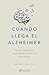 Cuando llega el Alzheimer by Natalí Pintos