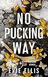 No Pucking Way by Evie Ellis