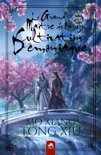 Mo Dao Zu Shi (Le Grand Maître de la Cultivation Démoniaque, #5)