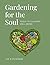 Gardening for the Soul: Too...