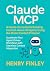 Claude MCP: A Hands-On Guid...
