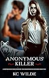 Anonymous Killer by KC Wilde