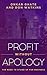 Profit Without Apology by Onkar Ghate