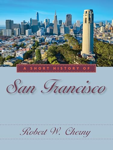 A Short History of San Francisco (Paperback)