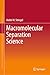 Macromolecular Separation Science