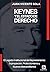 Keynes y el Estado de Derecho: El Legado Institucional del Keynesianismo: Expropiación, Proteccionismo y Nuevos Mercantilismos (Spanish Edition)