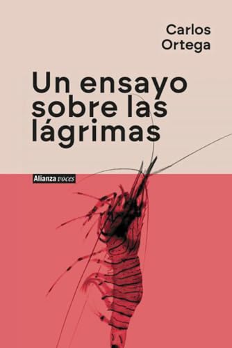 Un ensayo sobre las lágrimas (Alianza Voces) (Spanish Edition)