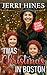 ’Twas Christmas in Boston by Jerri Hines ’Twas Christmas in Boston by Jerri Hines