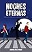 Noches eternas