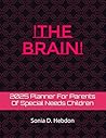 'The Brain' (The Crazy Mother's Guide To Raising Exceptional ... by Sonia. D. Hebdon