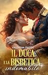 Il Duca e la Bisbetica indomabile by Valentina Piazza