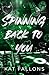 Spinning Back to You (HeartBeats Series)