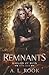 Remnants (Raegan of Ruin)