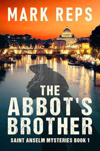 The Abbot's Brother (Saint Anselm Mysteries Book 1)