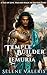 Temple Builder of Lemuria by Selene Valeris