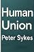 Human Union: A Call for Uni...