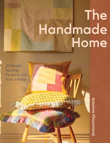 The Handmade Home: 21 Simple Sewing Projects for Your Home (Paperback)
