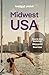 Lonely Planet Midwest USA by Lauren Keith