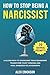 How to Stop Being a Narciss...