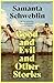 Good and Evil and Other Stories