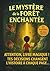 Le mystère de la forêt enchantée - Livre interactif dont TU e... by Edition Orbe