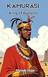 Kamurasi, King of...